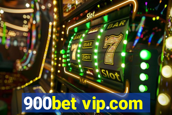 900bet vip.com